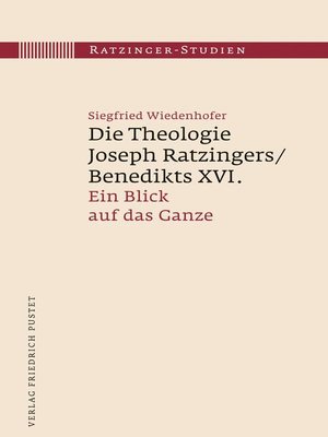 cover image of Die Theologie Joseph Ratzingers/Benedikts XVI.